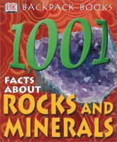 1001_facts_about_rocks_and_minerals