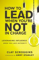 How_to_lead_when_you_re_not_in_charge