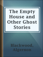 The_Empty_House_and_Other_Ghost_Stories